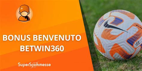 betwin360 scommesse,Betwin360 bonus benvenuto, fino a 50€ + 5€ free